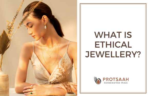 What is Ethical Jewellery?